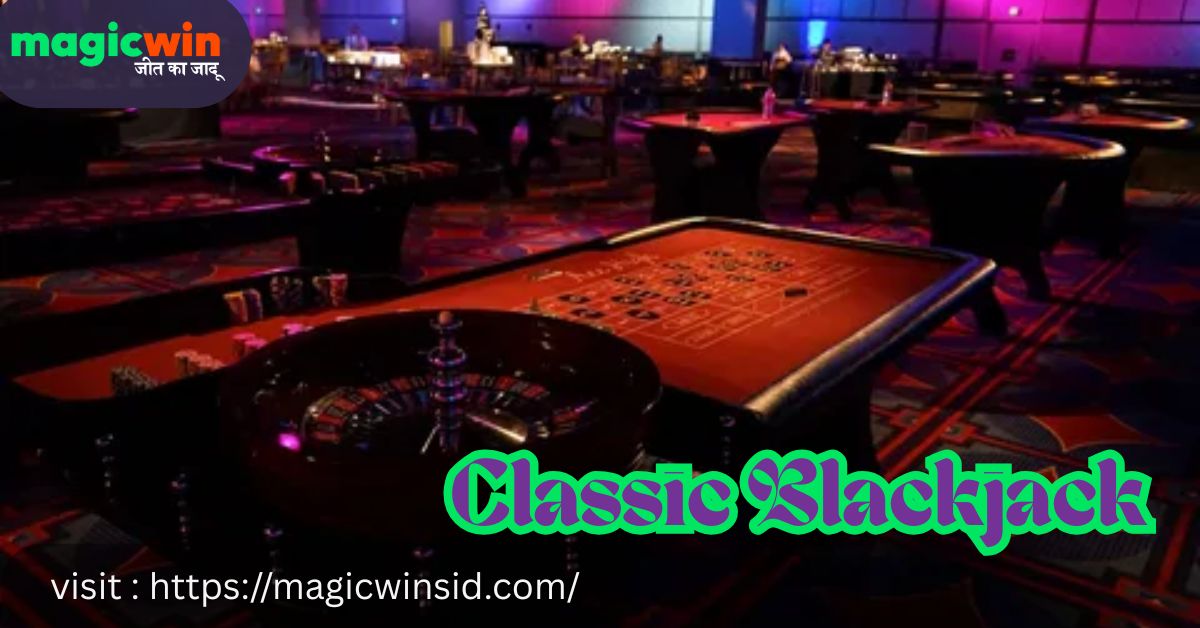 Magic Wins :  Classic Blackjack The Ultimate Card Game Experience